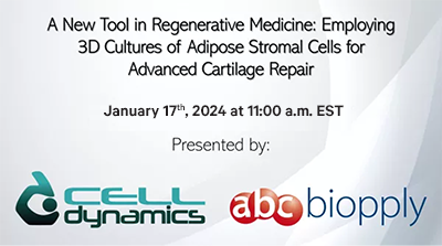 A New Tool in Regenerative Medicine: Employing 3D Cultures of Adipose Stromal Cells for Advanced Cartilage Repair | January 17th, 2024 at 11am EST